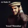 Yusof Mutahar - Al-Mulk 29